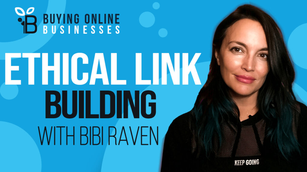 Ethical Link Building With Bibi Raven