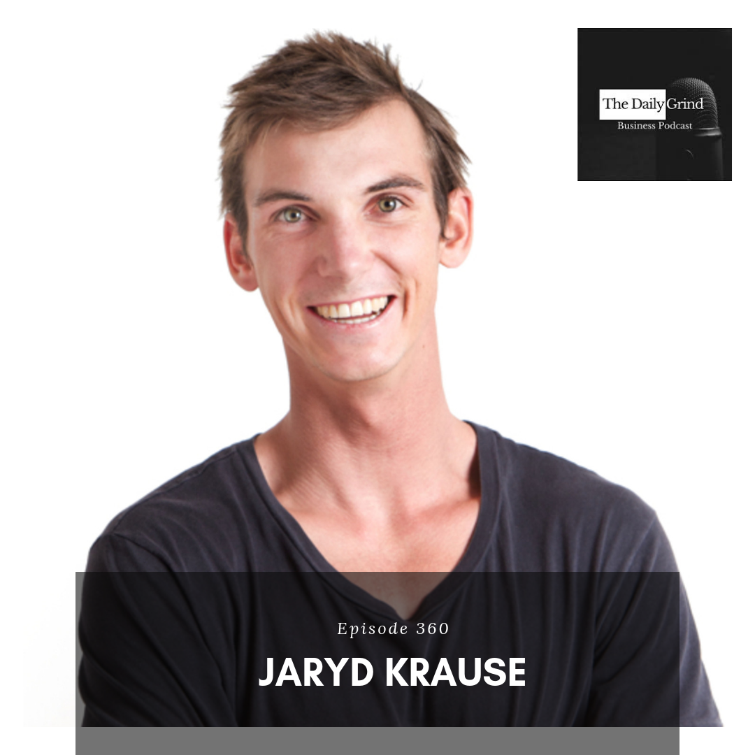 Daily Grind Podcast Jaryd Krause